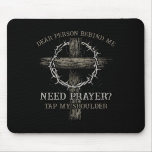 Mousepad Querida Pessoa Atrás De Mim Precisa De Oração Bata