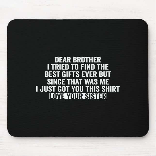 Mousepad Querido irmão eu tentei encontrar o Eu acabei de t (Frente)