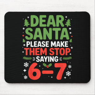 Mousepad Querido Papai Noel 6-7 Engraçado 67 Meme Natal Sei