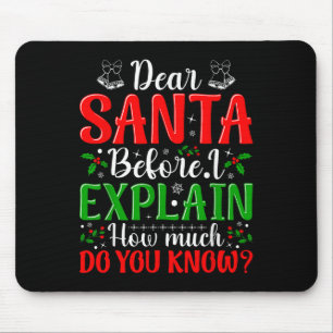 Mousepad Querido Papai Noel Antes de Eu Explicar Quanto Voc