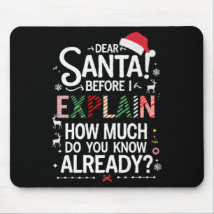 Mousepad Querido Papai Noel Antes de Eu Explicar Quanto Voc