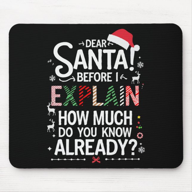 Mousepad Querido Papai Noel Antes de Eu Explicar Quanto Voc (Frente)