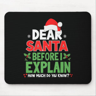 Mousepad Querido Papai Noel Antes de Eu Explicar Quanto Voc