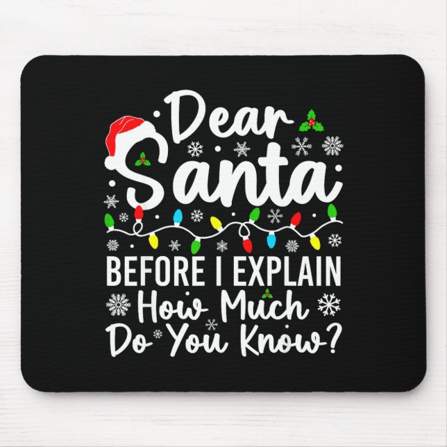 Mousepad Querido Papai Noel Antes de Eu Explicar Quanto Voc (Frente)