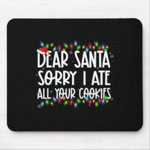 Mousepad Querido Papai Noel Desculpe Comi Todos Os Seus Bis