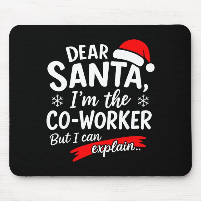 Mousepad Querido Papai Noel É Culpa do Meu Colega de Trabal (Frente)