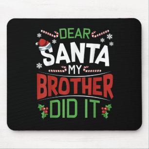 Mousepad Querido Papai Noel Meu Irmão Fez Isso Engraçado Na