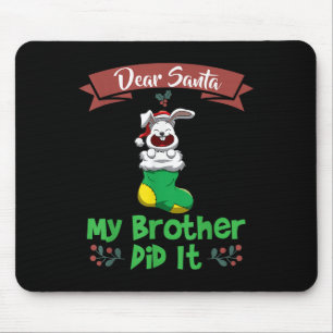 Mousepad Querido Papai Noel Meu Irmão Fez Isso Irmãos Natal