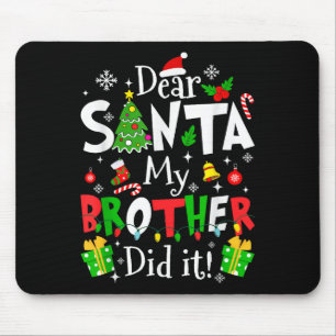 Mousepad Querido Papai Noel Meu Irmão Fez Isso Piada De Nat
