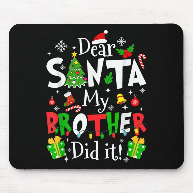Mousepad Querido Papai Noel Meu Irmão Fez Isso Piada De Nat (Frente)
