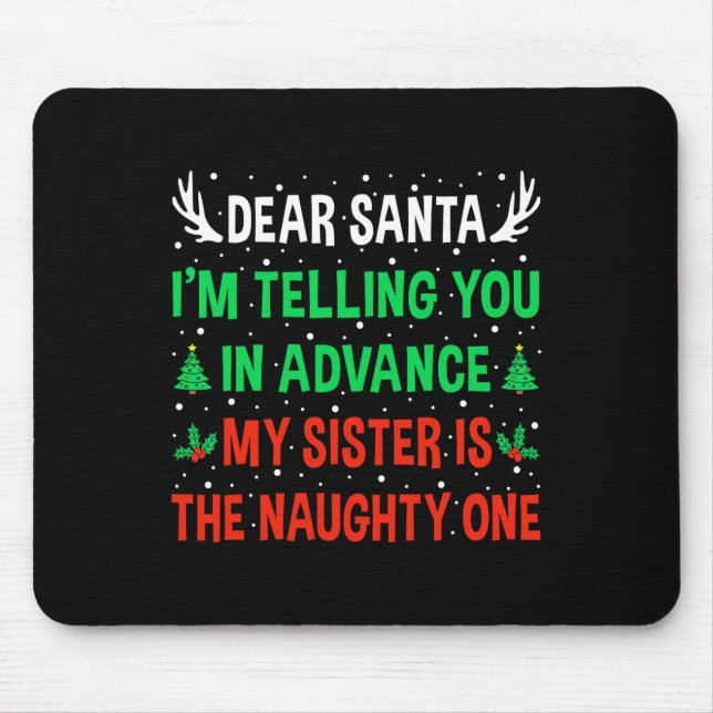 Mousepad Querido Papai Noel Minha Irmã É a Malvada Uma Piad (Frente)