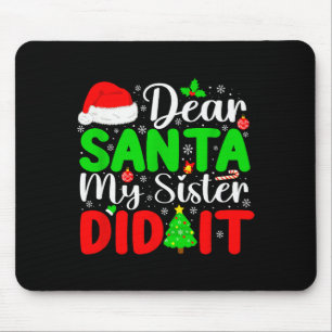 Mousepad Querido Papai Noel Minha Irmã Fez Isso Funny Natal