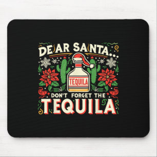 Mousepad Querido Papai Noel Não Esqueça O Tequila Divertido