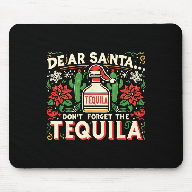 Mousepad Querido Papai Noel Não Esqueça O Tequila Divertido (Frente)