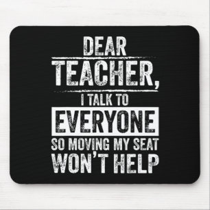Mousepad Querido professor, eu falo com todos, então mudar