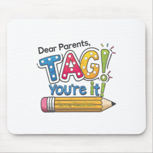 Mousepad Queridos Pais Você Foi Marcado Professor Feliz Últ