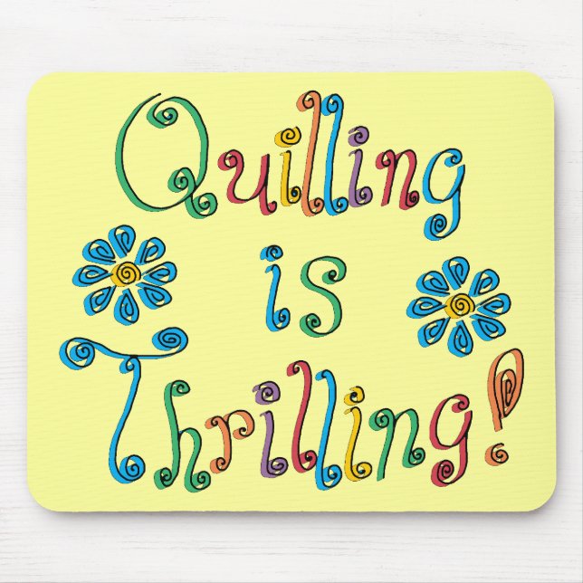 Mousepad Quilling é emocionante (Frente)
