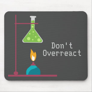 Mousepad Química científica engraçada não exagera a citação