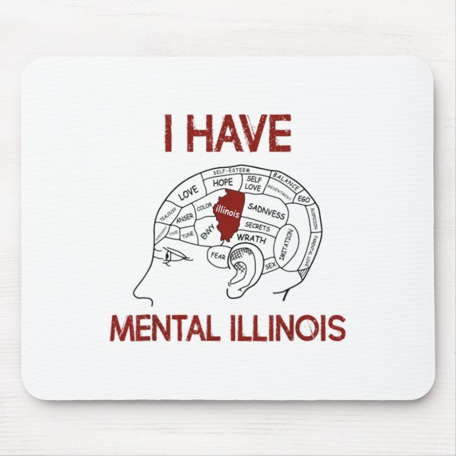 Mousepad Quote Amantes Eu Tenho Mental Illinois (Frente)