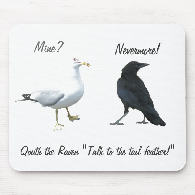 Mousepad Quoth O Raven, "Afaste o pássaro" (Frente)