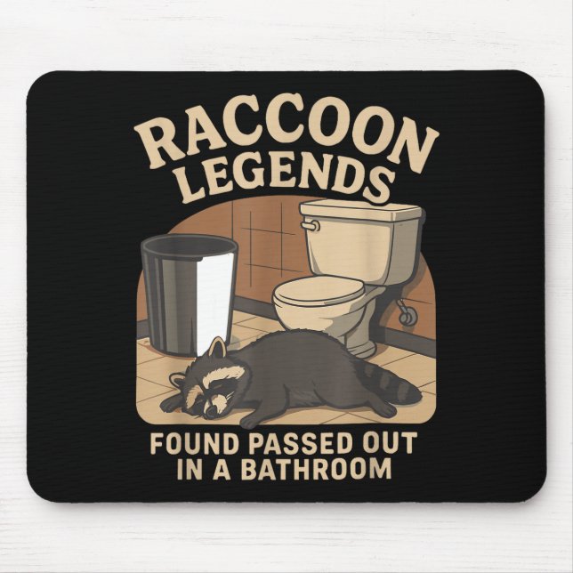 Mousepad Raccoon Legends Found Ped Out In A Bathroom Trashe (Frente)