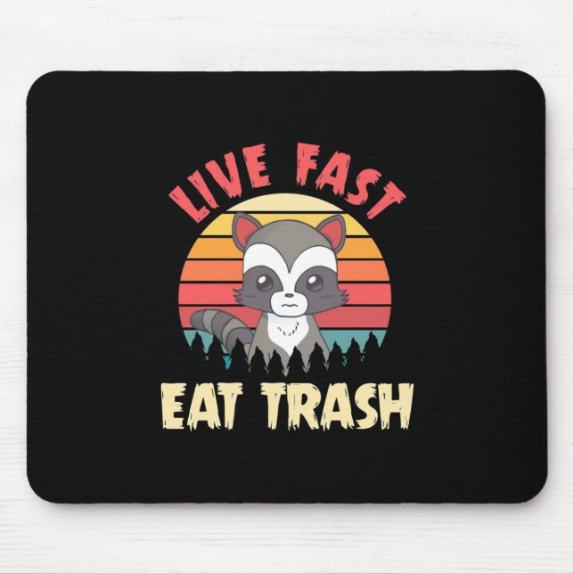 Mousepad Raccoon Lover Live Fast Comer Lixo (Frente)