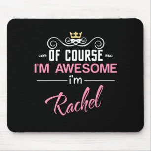 Mousepad Rachel, claro que sou um nome incrível