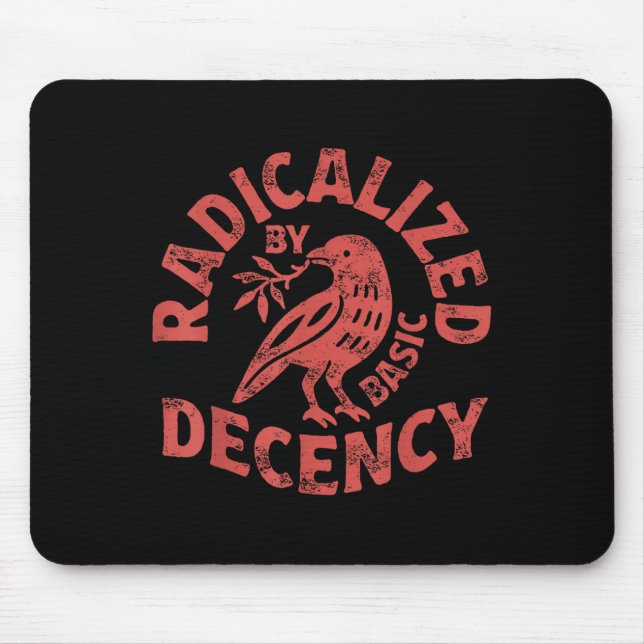 Mousepad Radicalized By Basic Decency Resist Boho Floral Wo (Frente)