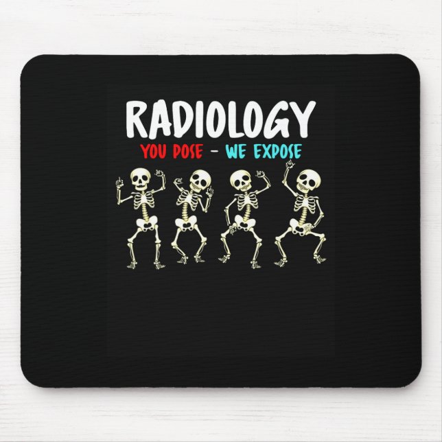 Mousepad Radiologia Você Pose Expormos Esqueleto Dançante X (Frente)