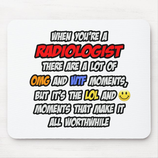 Mousepad Radiologista. OMG WTF LOL (Frente)