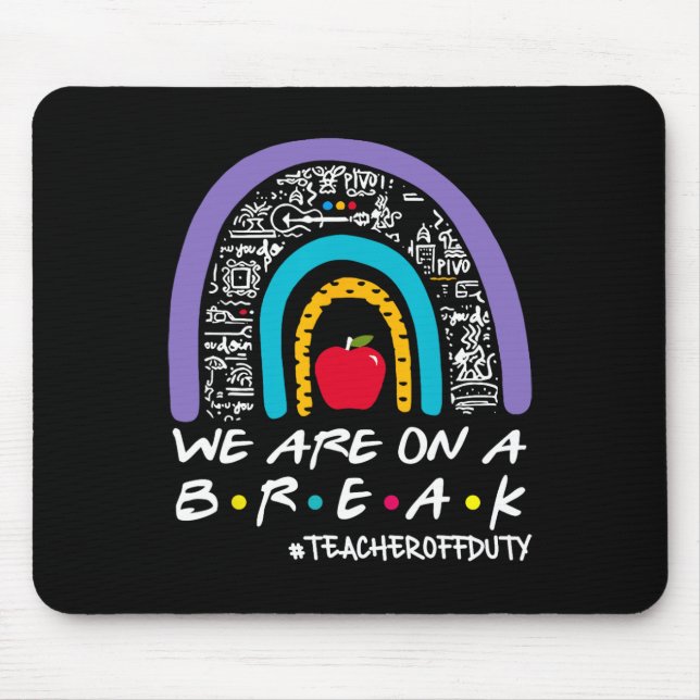 Mousepad Rainbow Estamos Em Uma Breve Professora No Verão D (Frente)