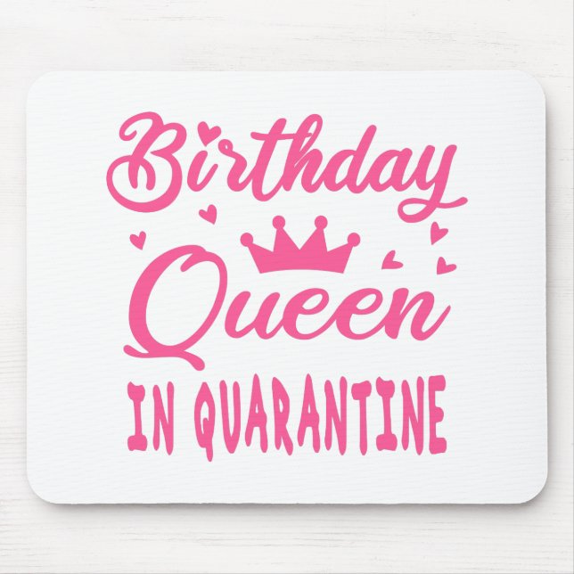 Mousepad Rainha de aniversário em quarentena (Frente)