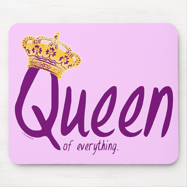 Mousepad Rainha de Tudo [mousepad] (Frente)