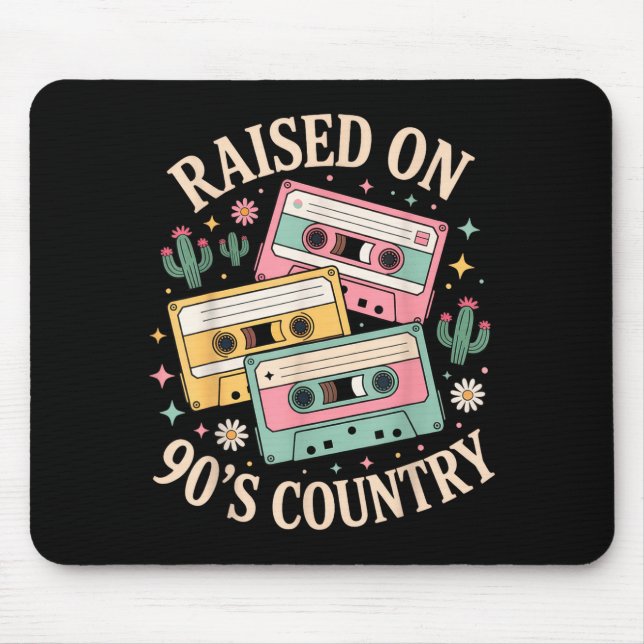 Mousepad Raised On 90's Country Music Retro Cette Design  (Frente)