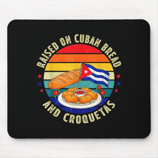 Mousepad Raised On Cuban Bread And Croquetas Retro Latin He (Frente)