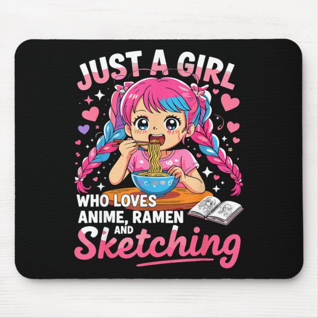 Mousepad Ramen Lover Just A Girl Who Loves Anime And Sketch (Frente)