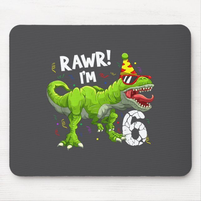 Mousepad Rawr I'm 6 6th Birthday T Rex Dinosaur Funny Party (Frente)