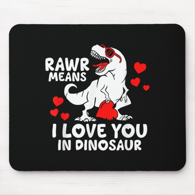 Mousepad Rawr Means I Love You In Dinosaur Valentine’s Day  (Frente)
