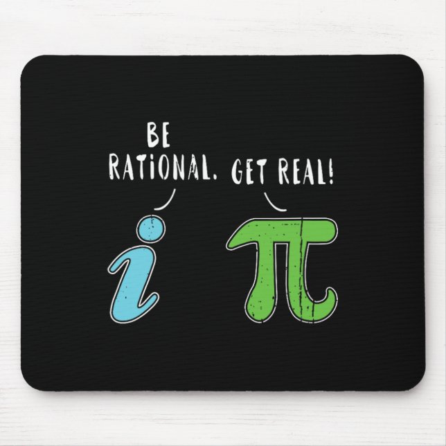 Mousepad Real Be Rational Engraçado Math Memth Nerd Pi Day (Frente)