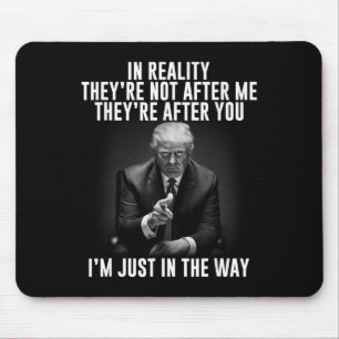 Mousepad Realidade, eles não estão atrás de mim. Tru