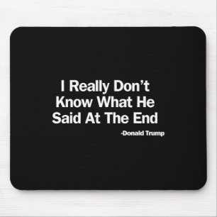 Mousepad Realmente não sei o que ele disse Trump Vs Biden 2