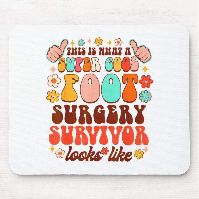 Mousepad Recovery Funny Super A Cool Foot Surgery Survivor  (Frente)