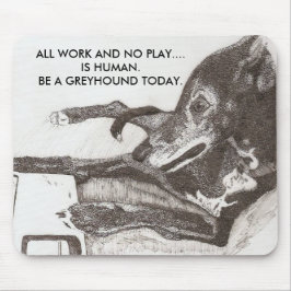 MOUSEPAD REGRA DO CÃO, TODO O TRABALHO E NENHUM JOGO ......