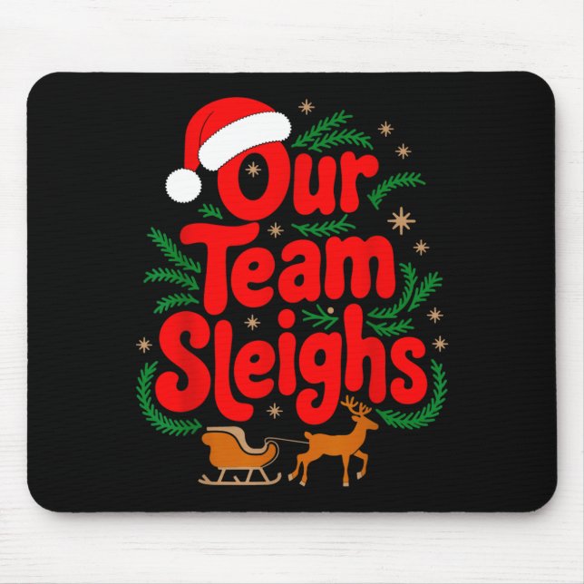 Mousepad Reindeers Santa's Workers Office Our Team Sleighs  (Frente)