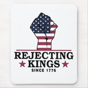 Mousepad Rejeitando reis desde 1776 4 de julho Anti-Trump