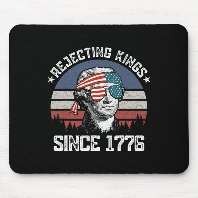 Mousepad Rejeitando Reis Desde 1776 George Washington 4 de  (Frente)