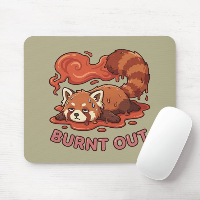 Mousepad Relatable "Burnt Out" Red Panda – Cute Melted Aest (Com mouse)