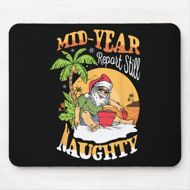 Mousepad Relatório de meio de ano Ainda travesso Papai Noel (Frente)