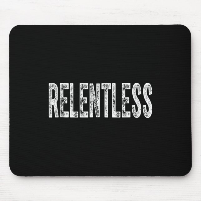 Mousepad Relentless Workout Motivation Shirt Tank Top  (Frente)