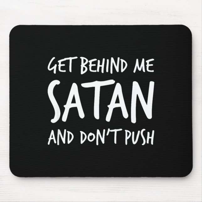 Mousepad Religious Christian Jesus Get Behind Me Satan And  (Frente)